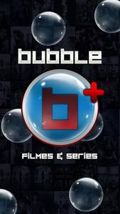 Bubble Plus: Filmes e Séries