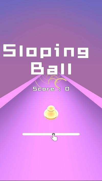 Sloping Ball