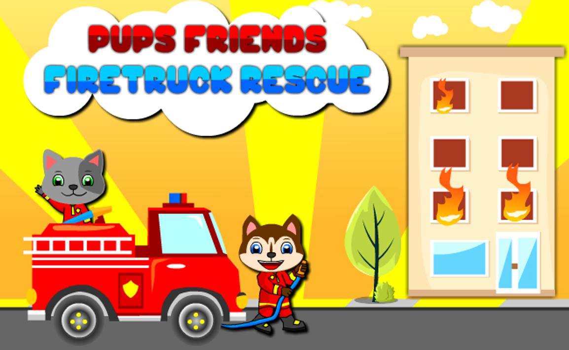 Pups Friends Fire Truck Rescue