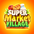 Supermarket Village—Farm Town