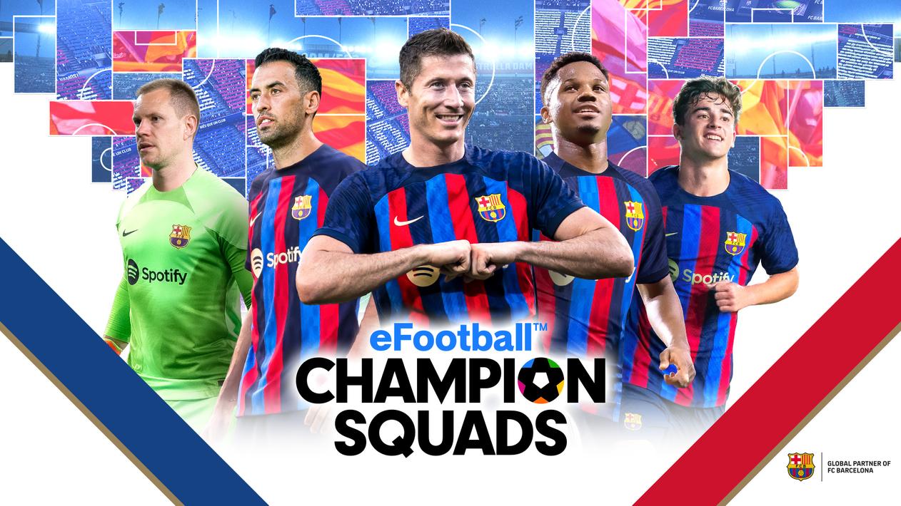 eFootball™  CHAMPION SQUADS