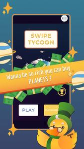 Swipe Tycoon! How to be the Ki