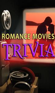 Romance Movies Lovers Trivia