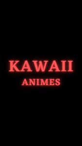 Kawaii Animes