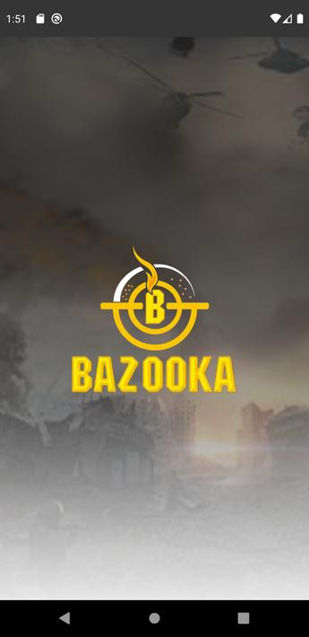 BAZOOKA